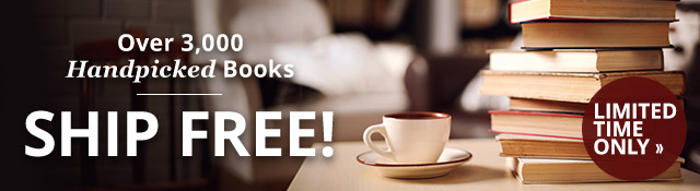 Over 3,000 Handpicked Books Ship Free! Limited Time Only