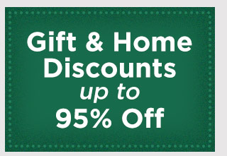 Gift & Home Discounts up to 95% Off