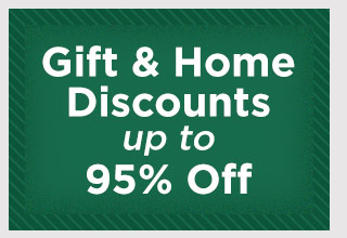 Gift & Home Discounts up to 95% Off