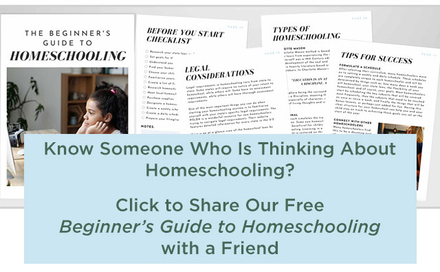 Know Someone Who Is Thinking About Homeschooling? Share This with a Friend Free Beginners Guide to Homeschooling.