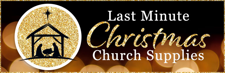 Last Minute Christmas Church Supplies