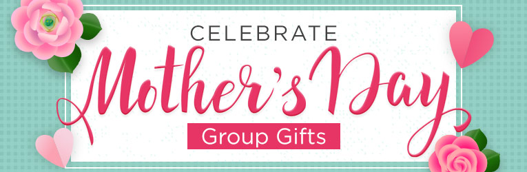 Group Gifts to Celebrate Mothers in Church